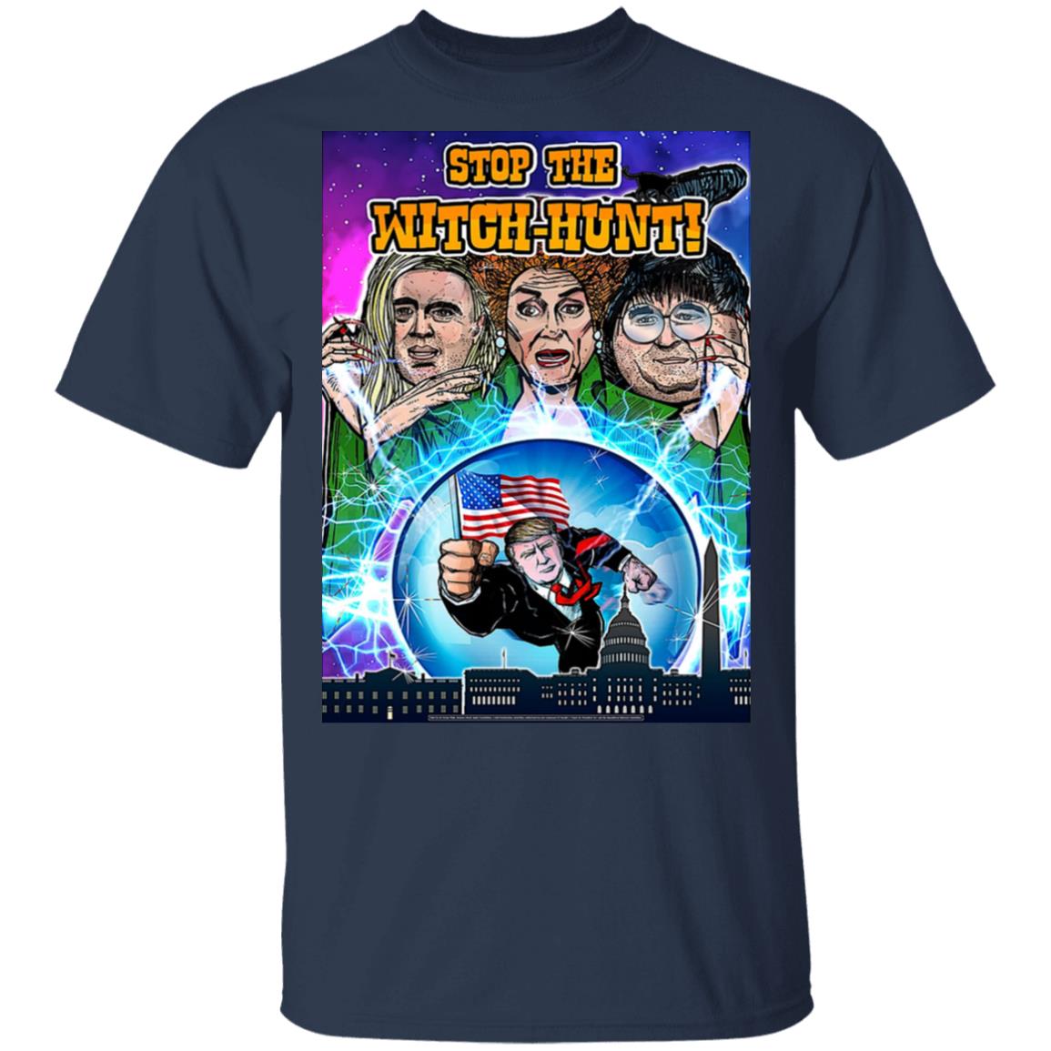 Donald Trump Stop The Witch-Hunt Shirt, Hoodie, Tank
