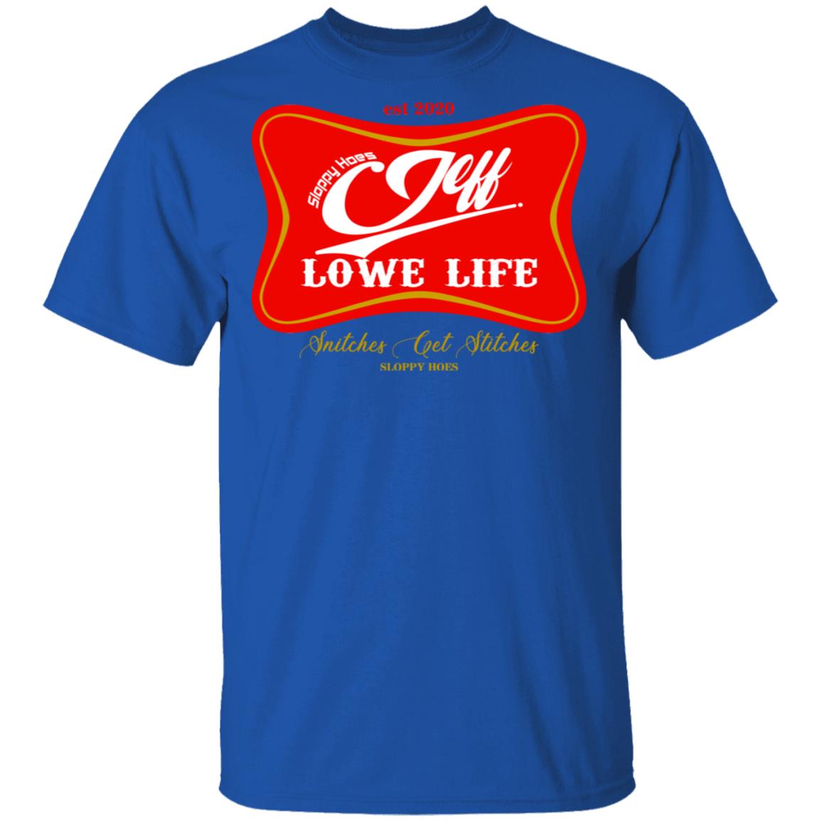 Sloppy Hoes Jeff Lowe Life Est 2020 Shirt, Hoodie, Tank