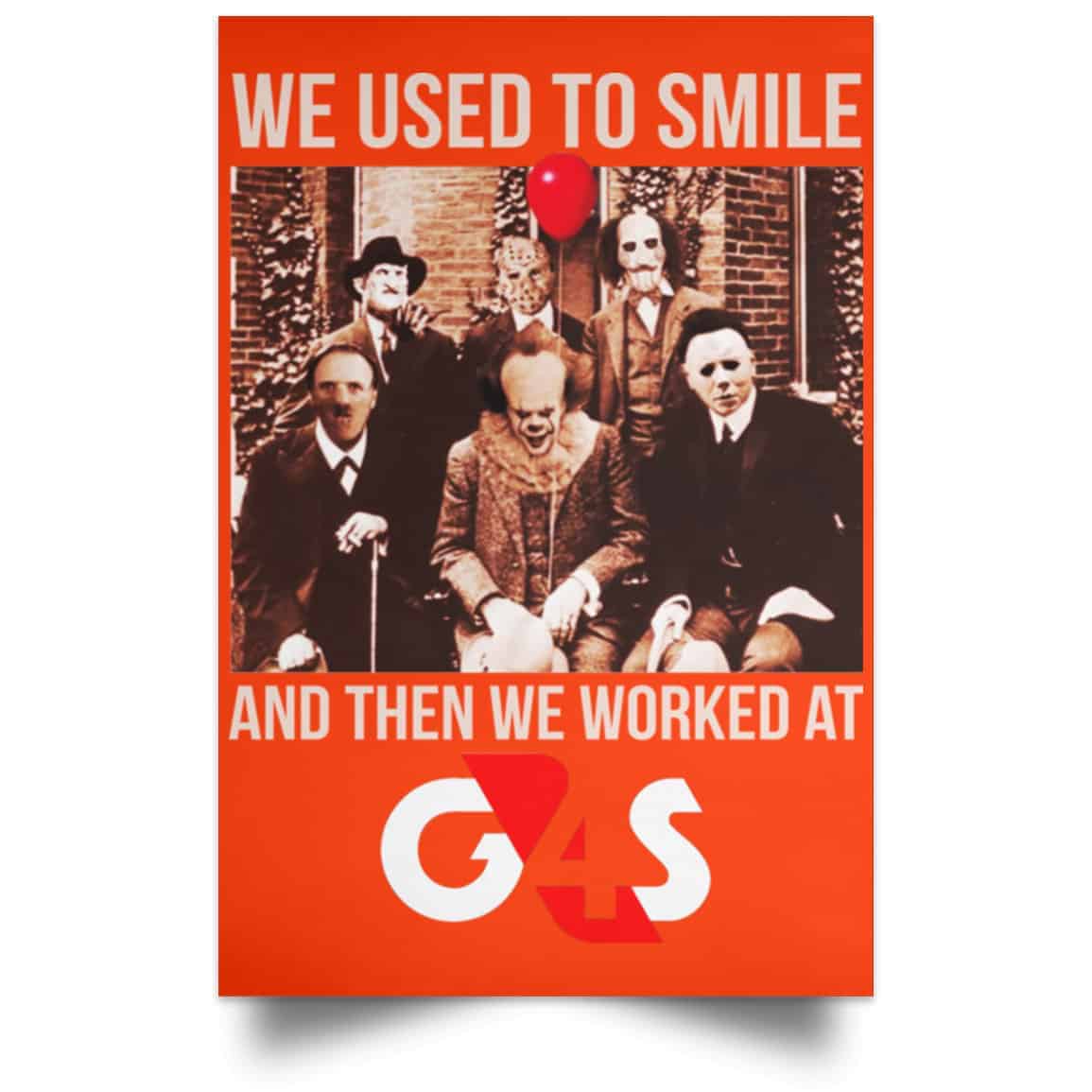 We Used To Smile And Then We Worked At G4S Posters