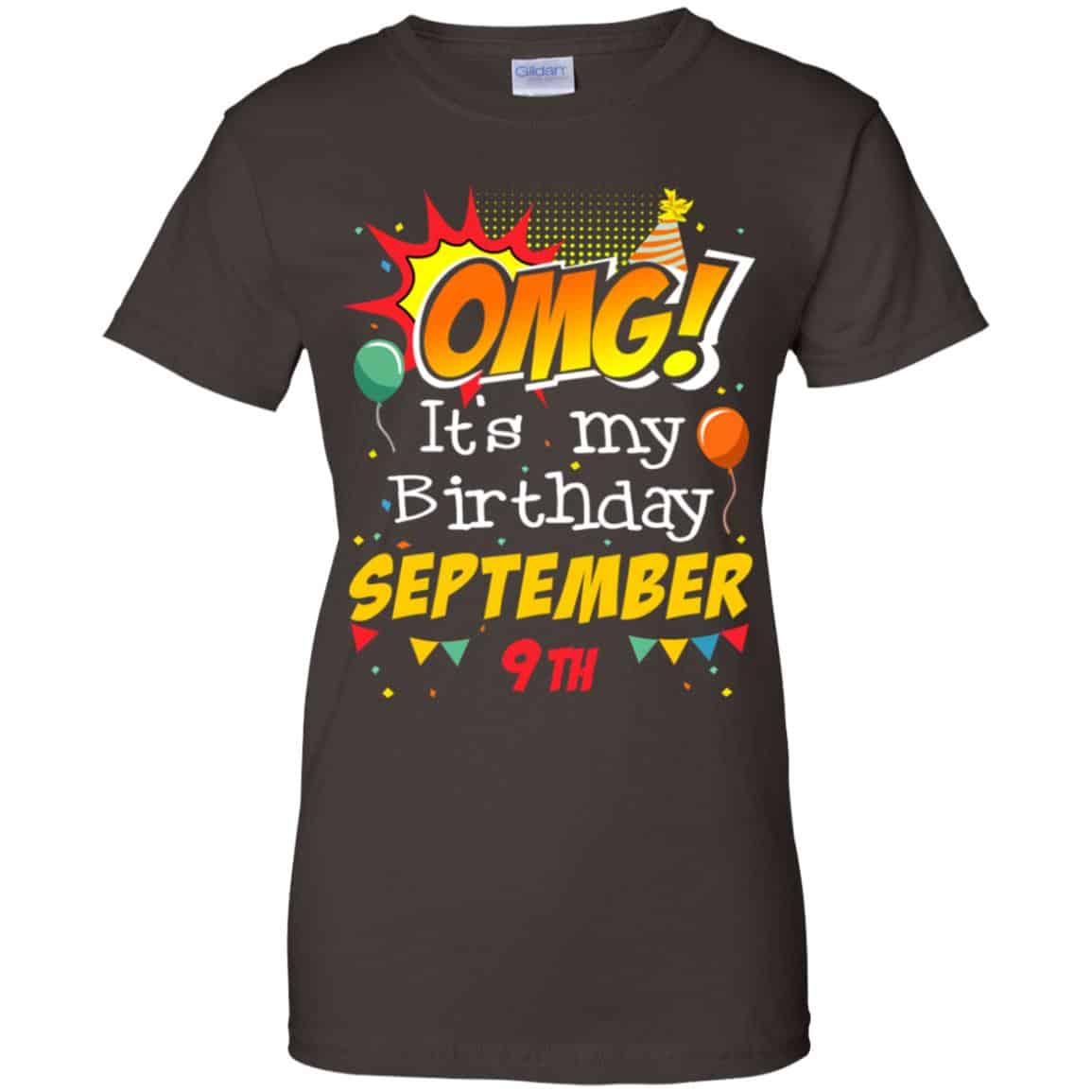 OMG! It’s My Birthday September 9th Shirt, Hoodie, Tank