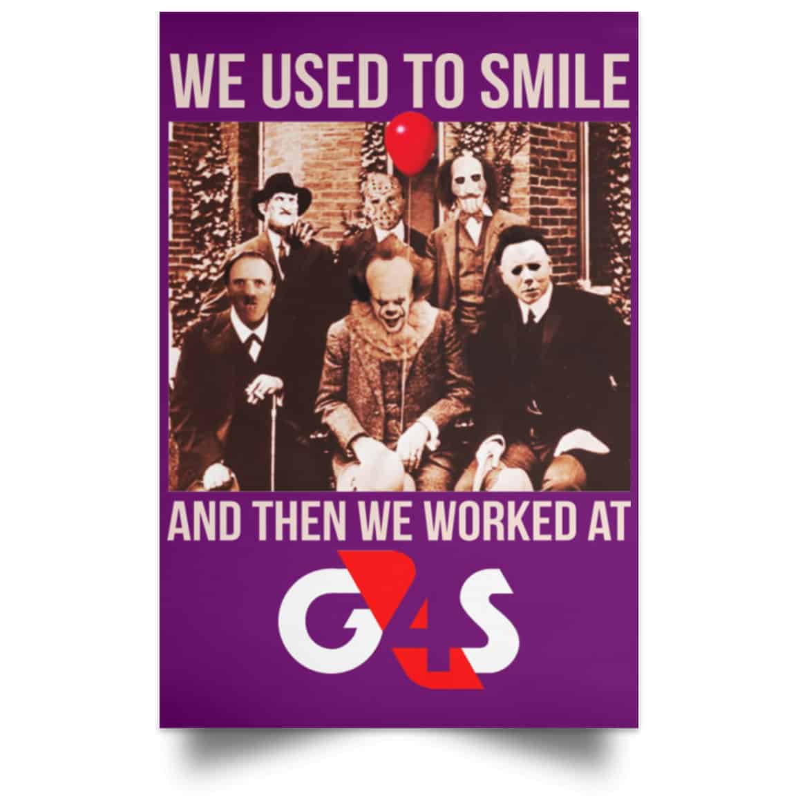 We Used To Smile And Then We Worked At G4S Posters