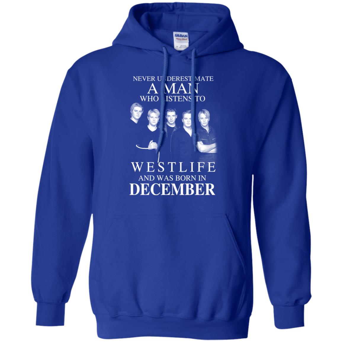A Man Who Listens To Westlife And Was Born In December T-Shirts, Hoodie, Tank