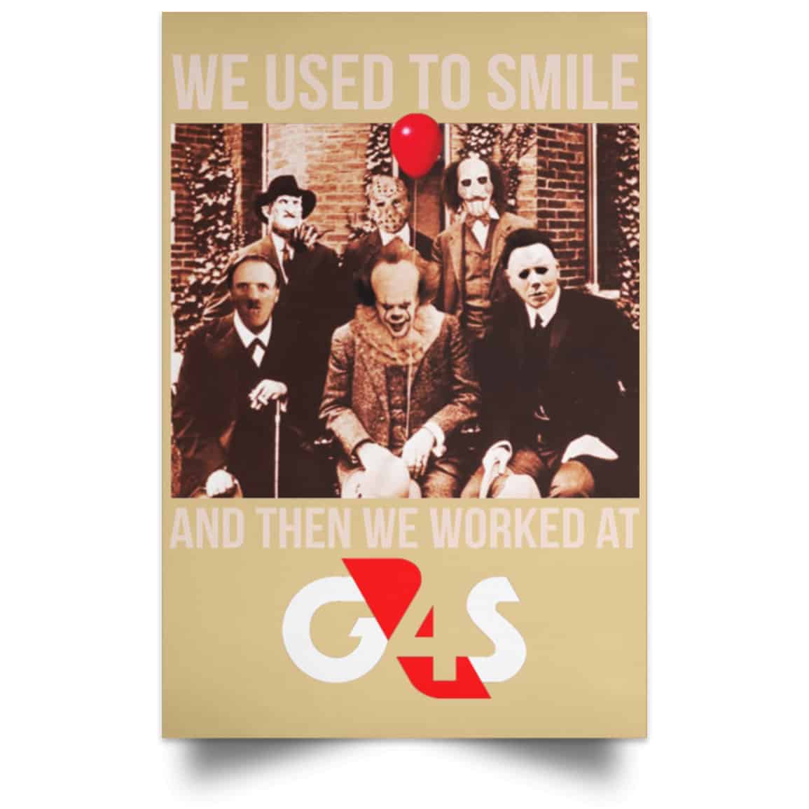 We Used To Smile And Then We Worked At G4S Posters
