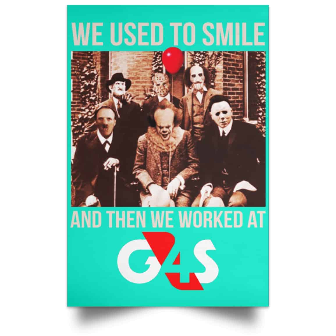 We Used To Smile And Then We Worked At G4S Posters