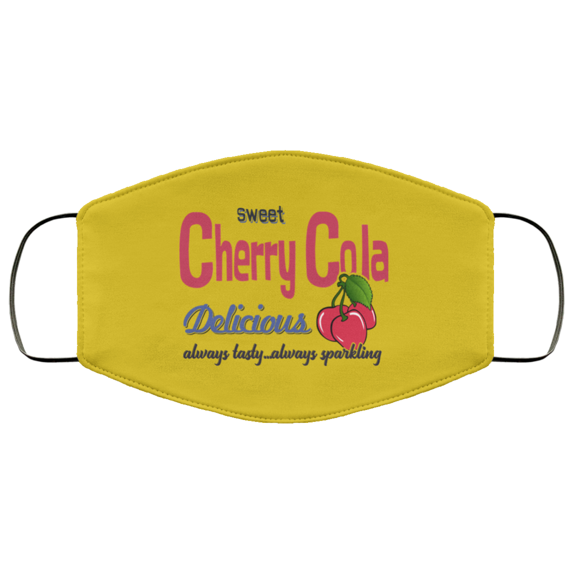 Sweet Cherry Cola Delicious Always Tasty Always Sparking Face Mask