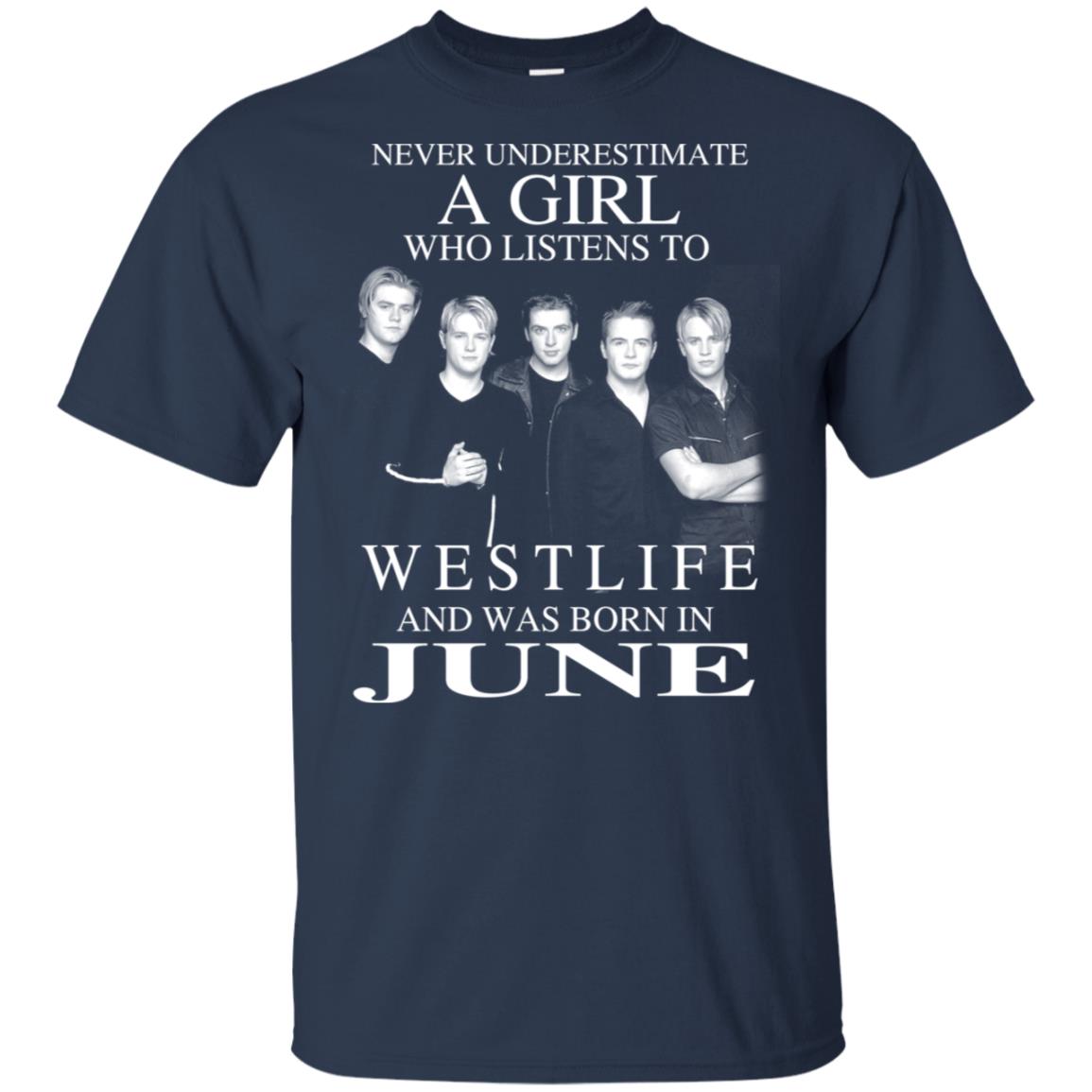 A Girl Who Listens To Westlife And Was Born In June T-Shirts, Hoodie, Tank