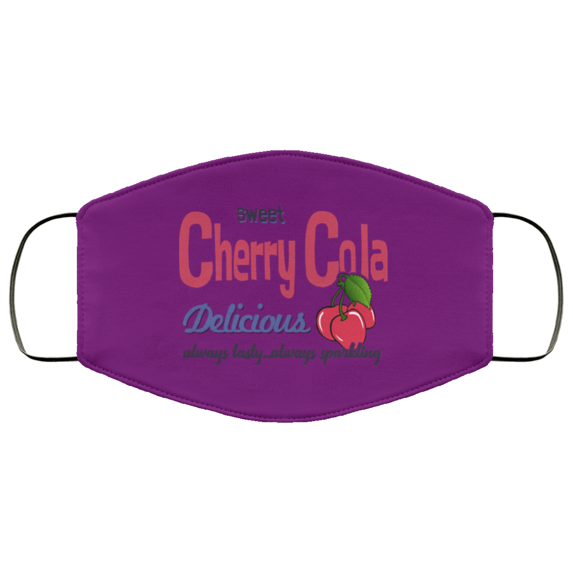 Sweet Cherry Cola Delicious Always Tasty Always Sparking Face Mask