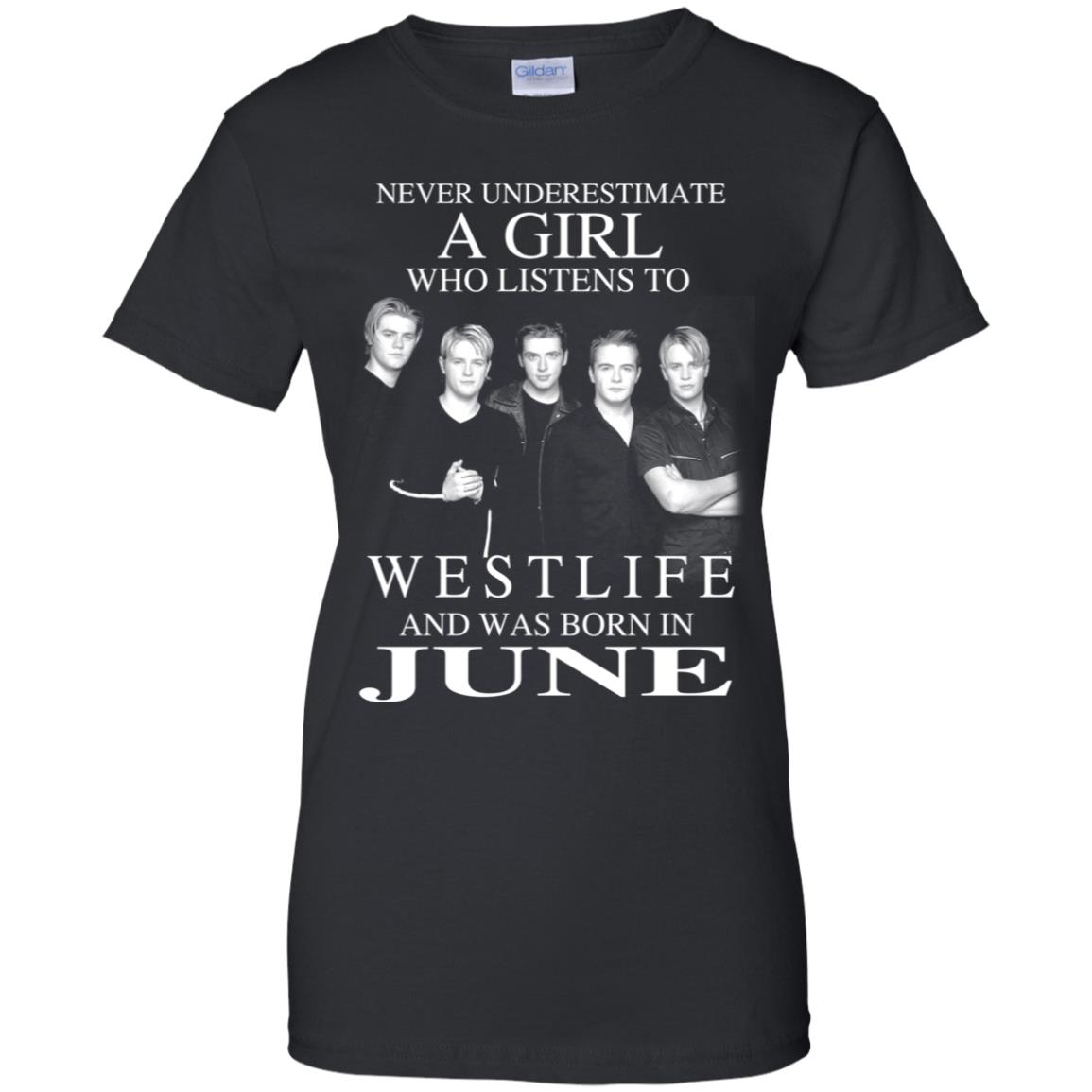 A Girl Who Listens To Westlife And Was Born In June T-Shirts, Hoodie, Tank
