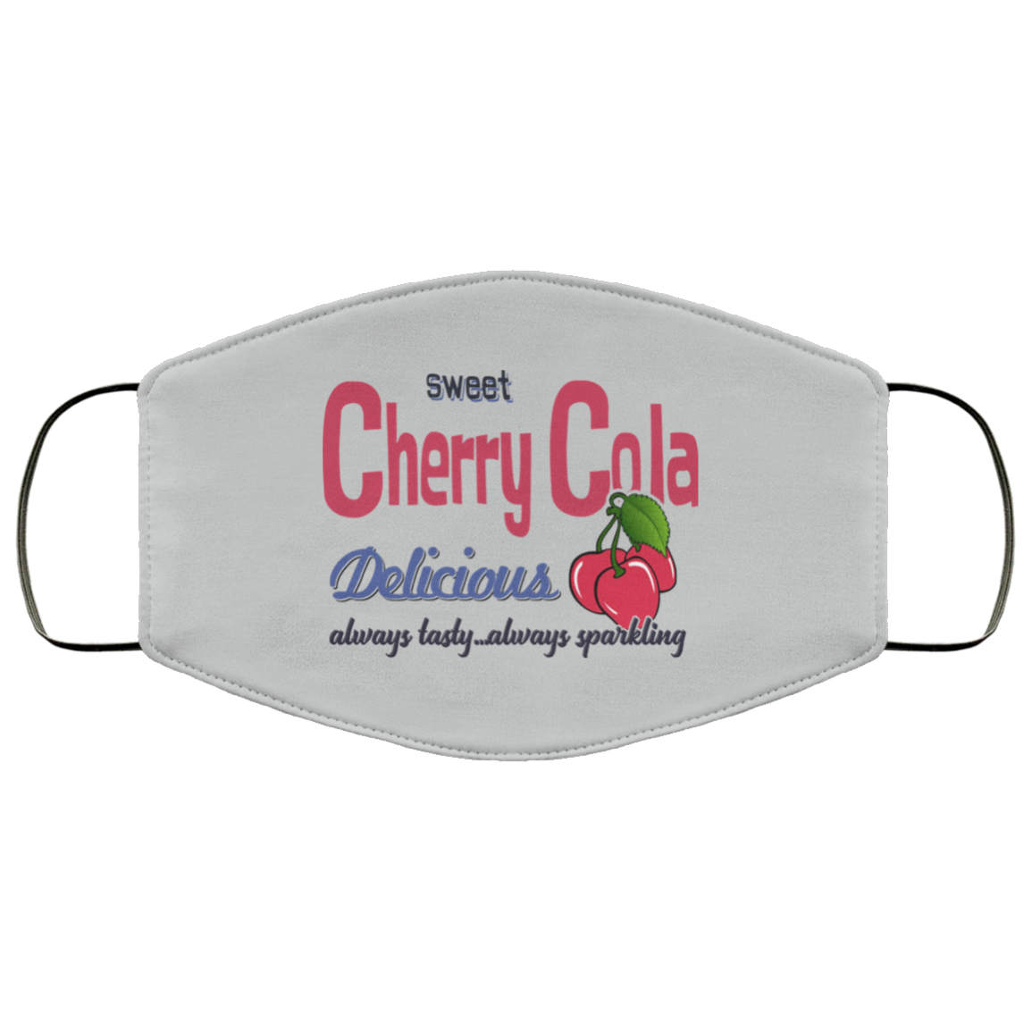 Sweet Cherry Cola Delicious Always Tasty Always Sparking Face Mask
