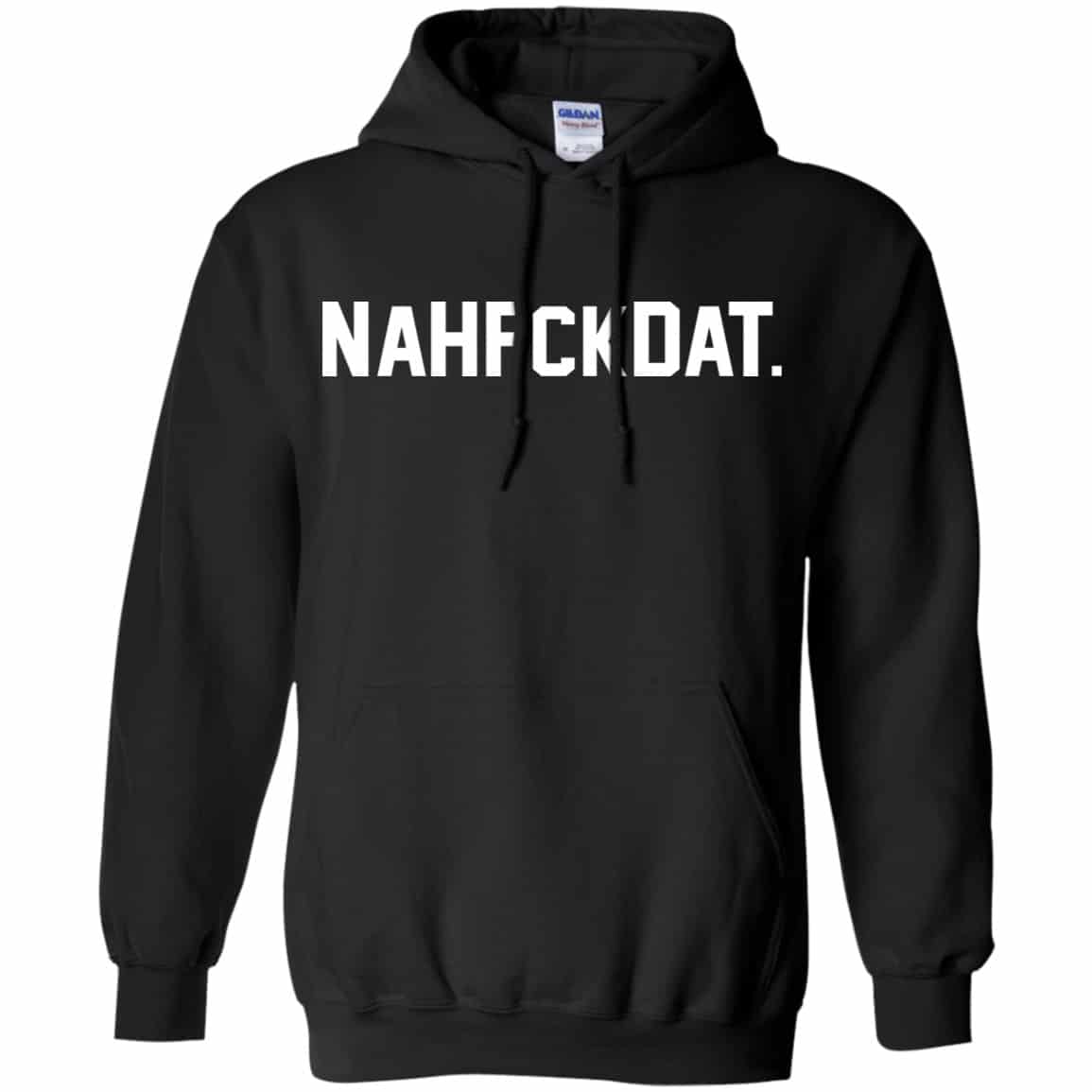 Nah Fck Dat Yusha Thomas Shirt, Hoodie, Tank