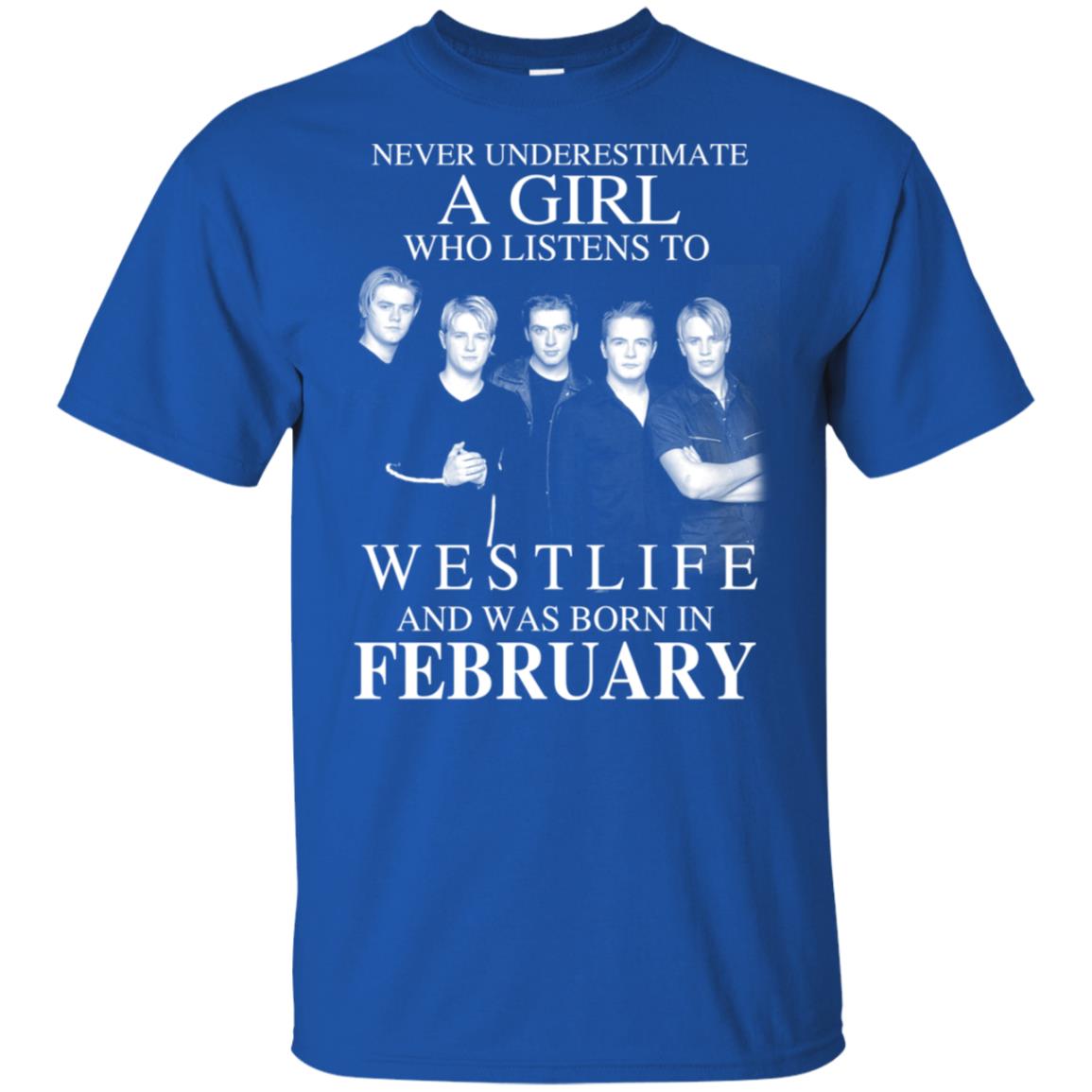 A Girl Who Listens To Westlife And Was Born In February T-Shirts, Hoodie, Tank
