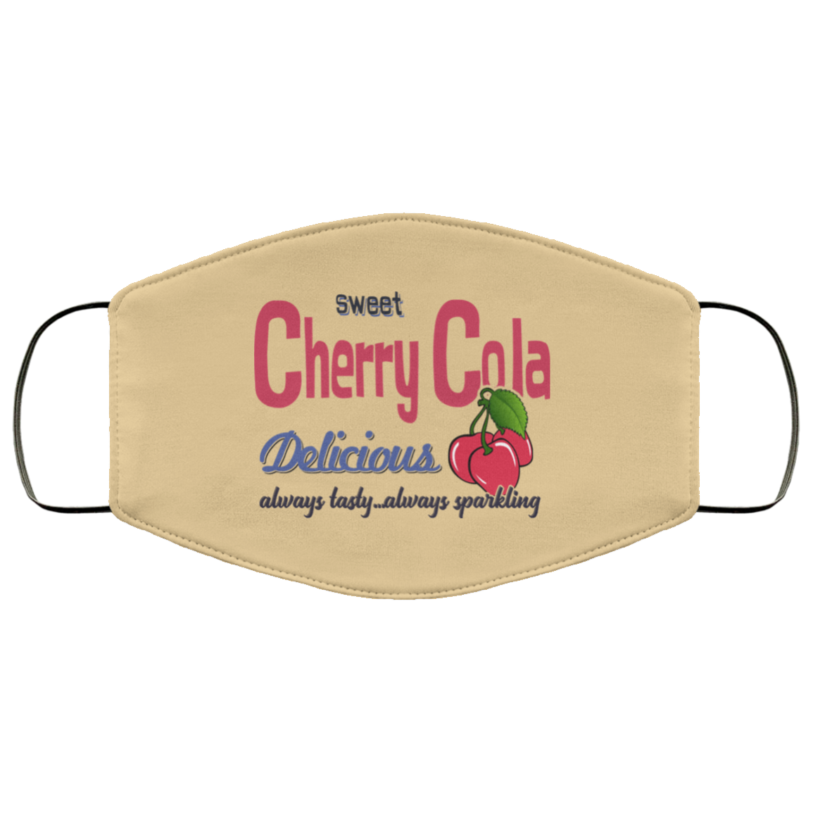 Sweet Cherry Cola Delicious Always Tasty Always Sparking Face Mask