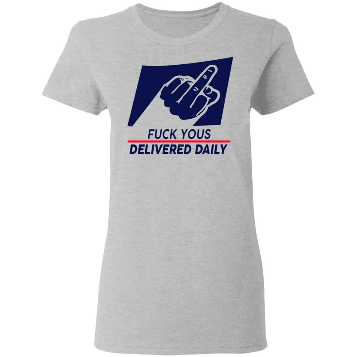 Fuck Yous Delivered Daily Shirt, Hoodie, Tank