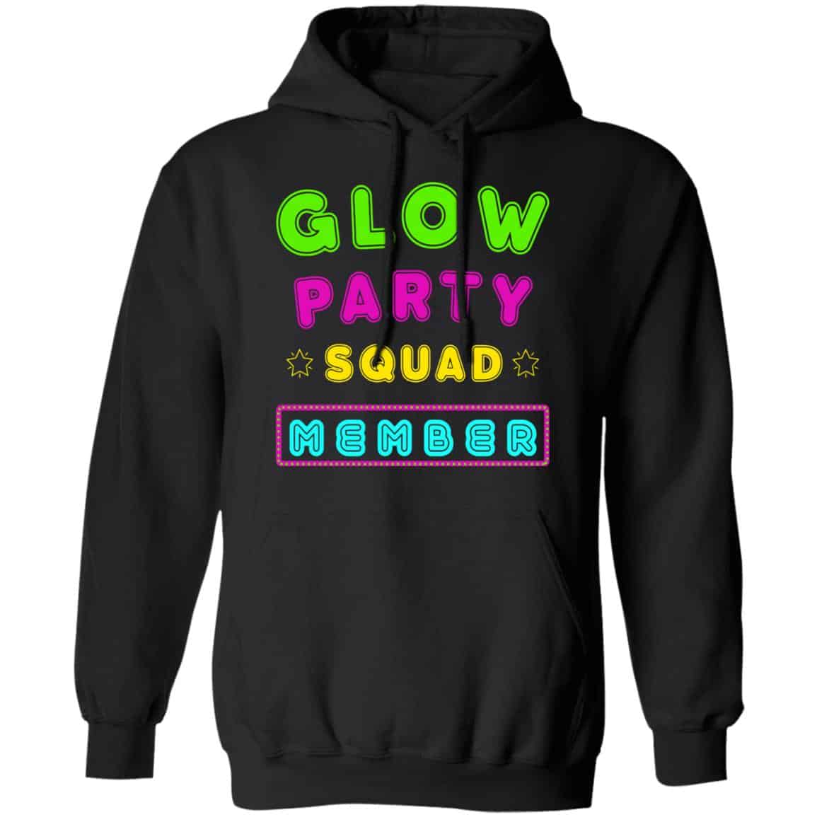 Glow Party Squad Member – Group Rave Party Outfit Shirt, Hoodie, Tank