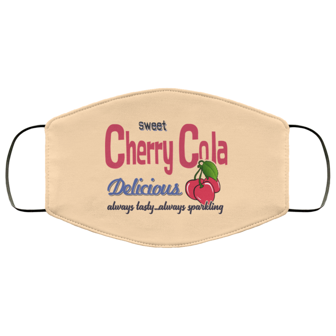 Sweet Cherry Cola Delicious Always Tasty Always Sparking Face Mask