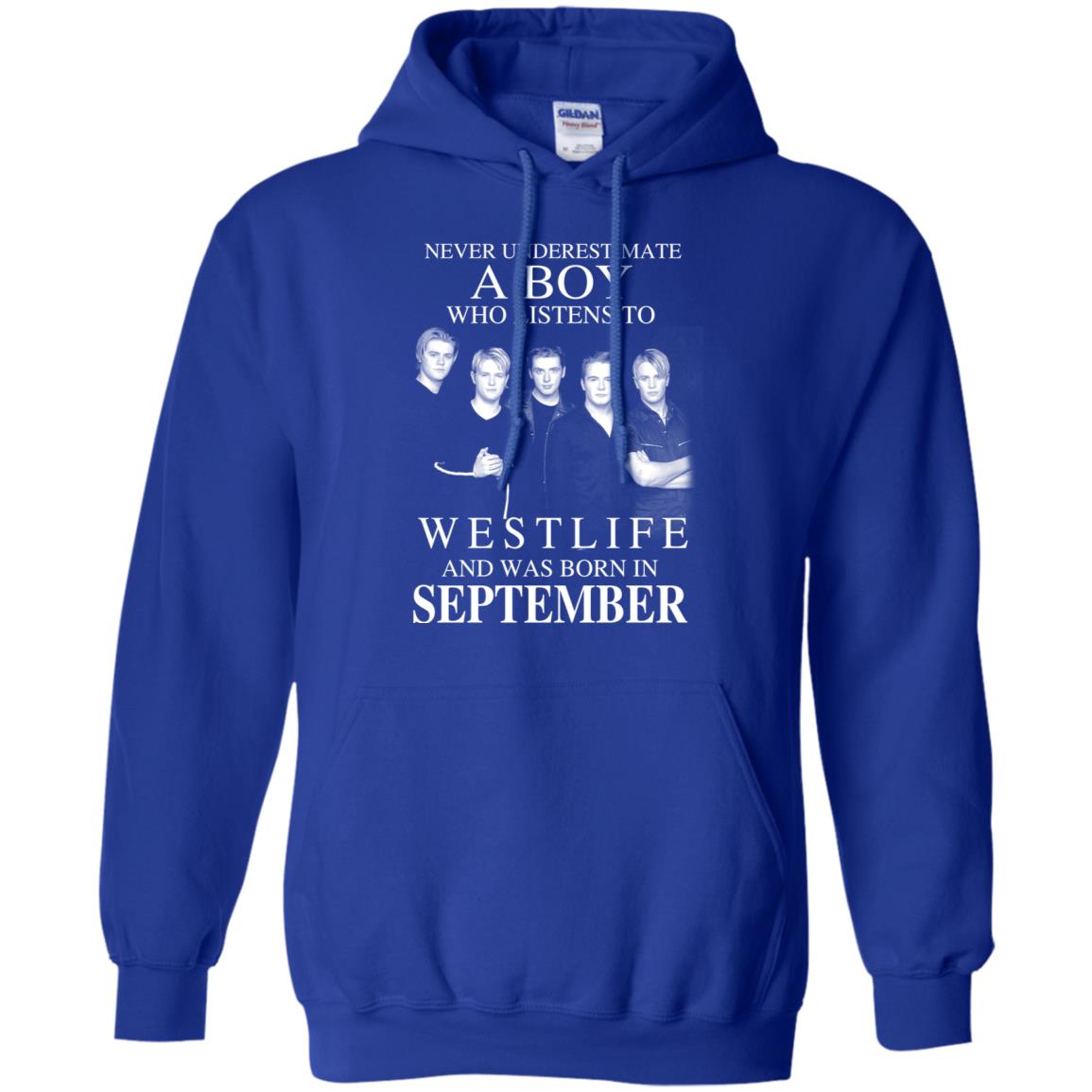 A Boy Who Listens To Westlife And Was Born In September T-Shirts, Hoodie, Tank