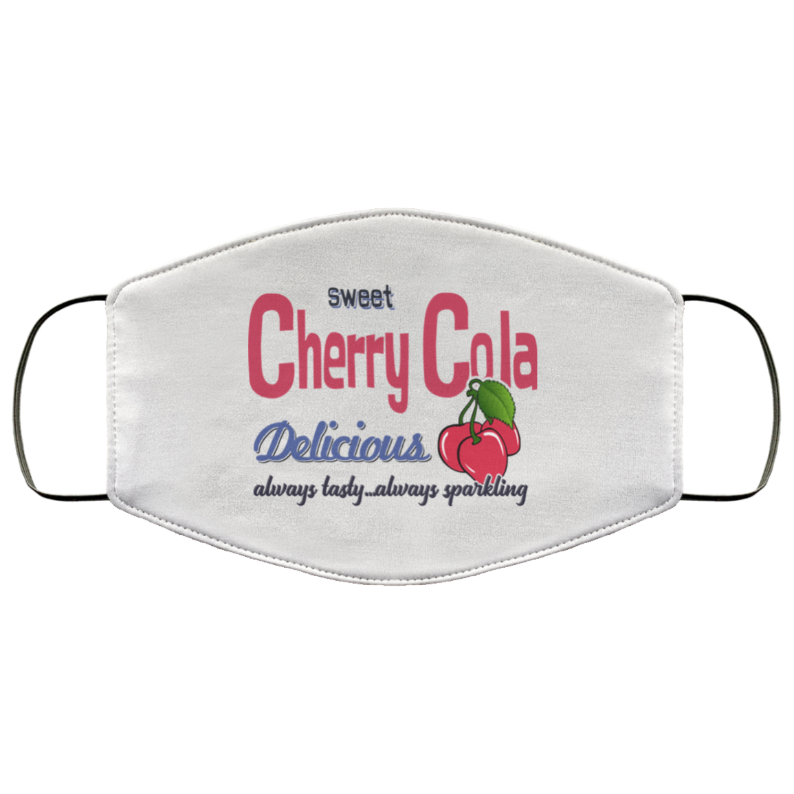 Sweet Cherry Cola Delicious Always Tasty Always Sparking Face Mask
