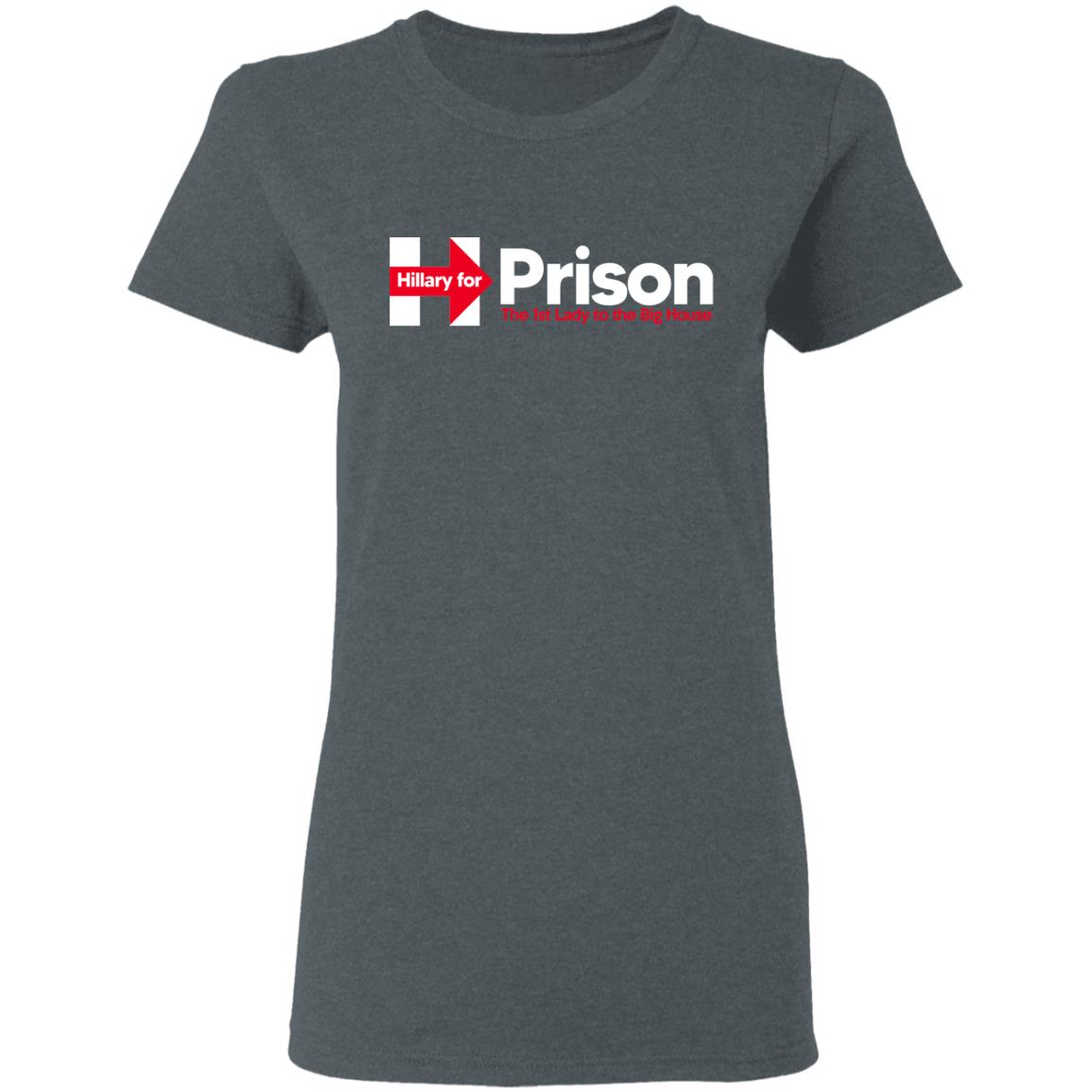 Hillary For Prison The 1st Lady To The Big House Shirt, Hoodie, Tank