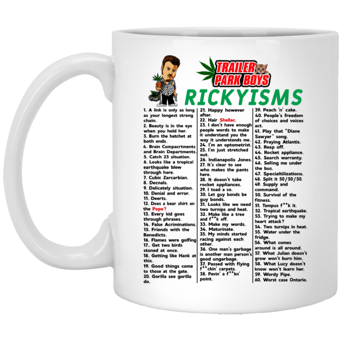 Trailer Park Boys Rickyisms White Mug