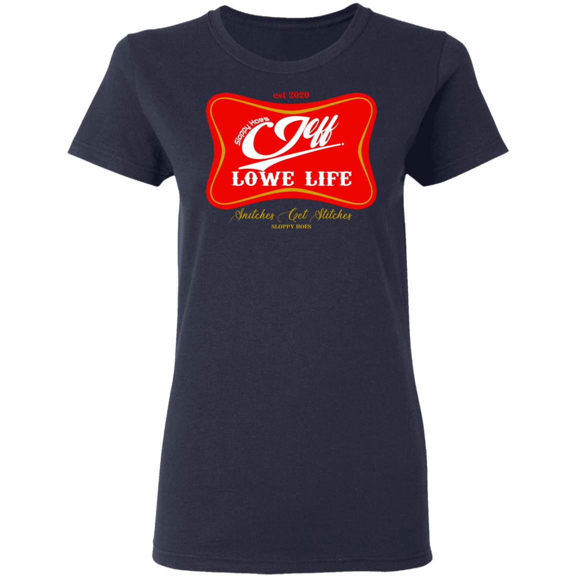 Sloppy Hoes Jeff Lowe Life Est 2020 Shirt, Hoodie, Tank