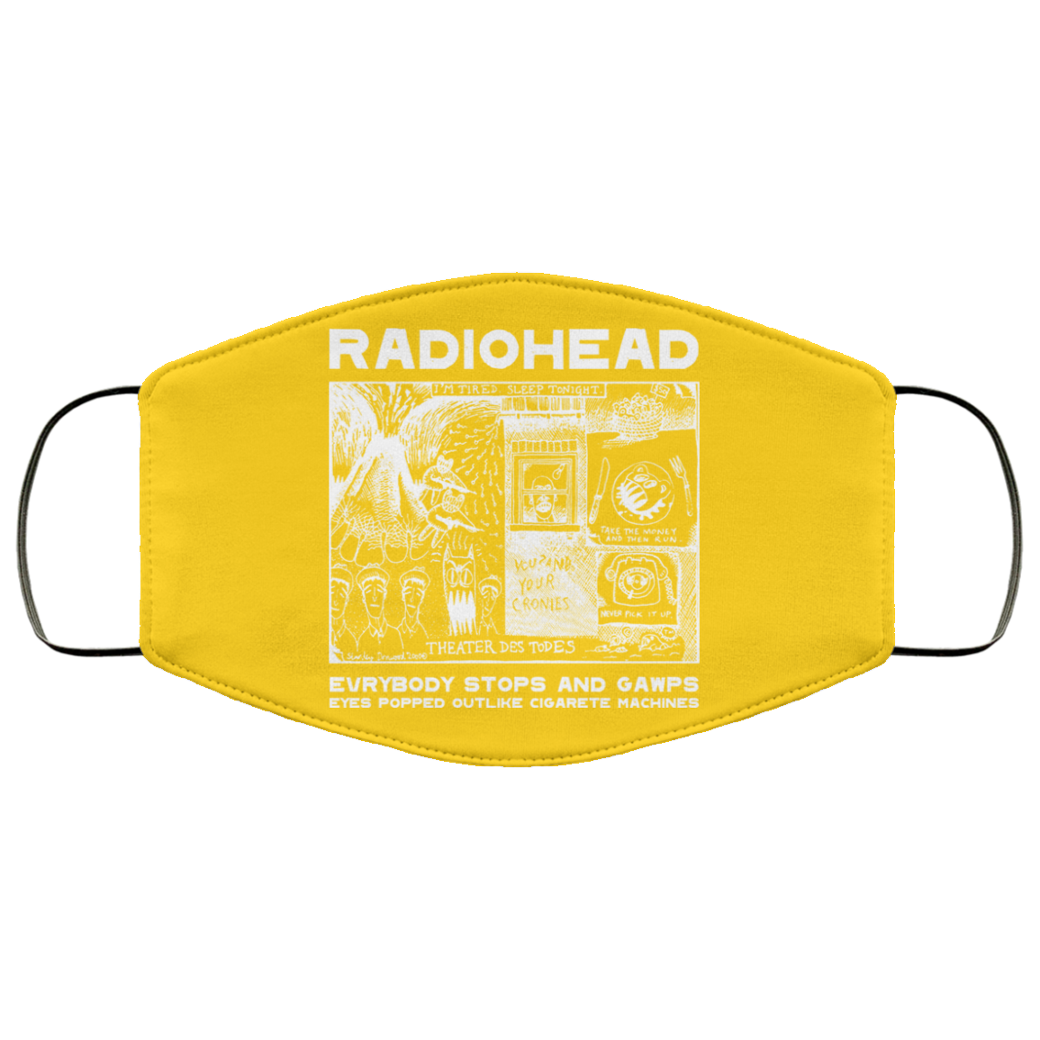 Radiohead Evrybody Stops And Gawps Eyes Popped Outlike Cigarete Machines Face Mask
