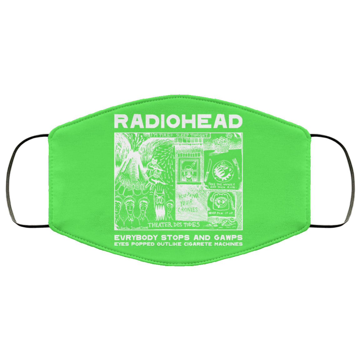 Radiohead Evrybody Stops And Gawps Eyes Popped Outlike Cigarete Machines Face Mask