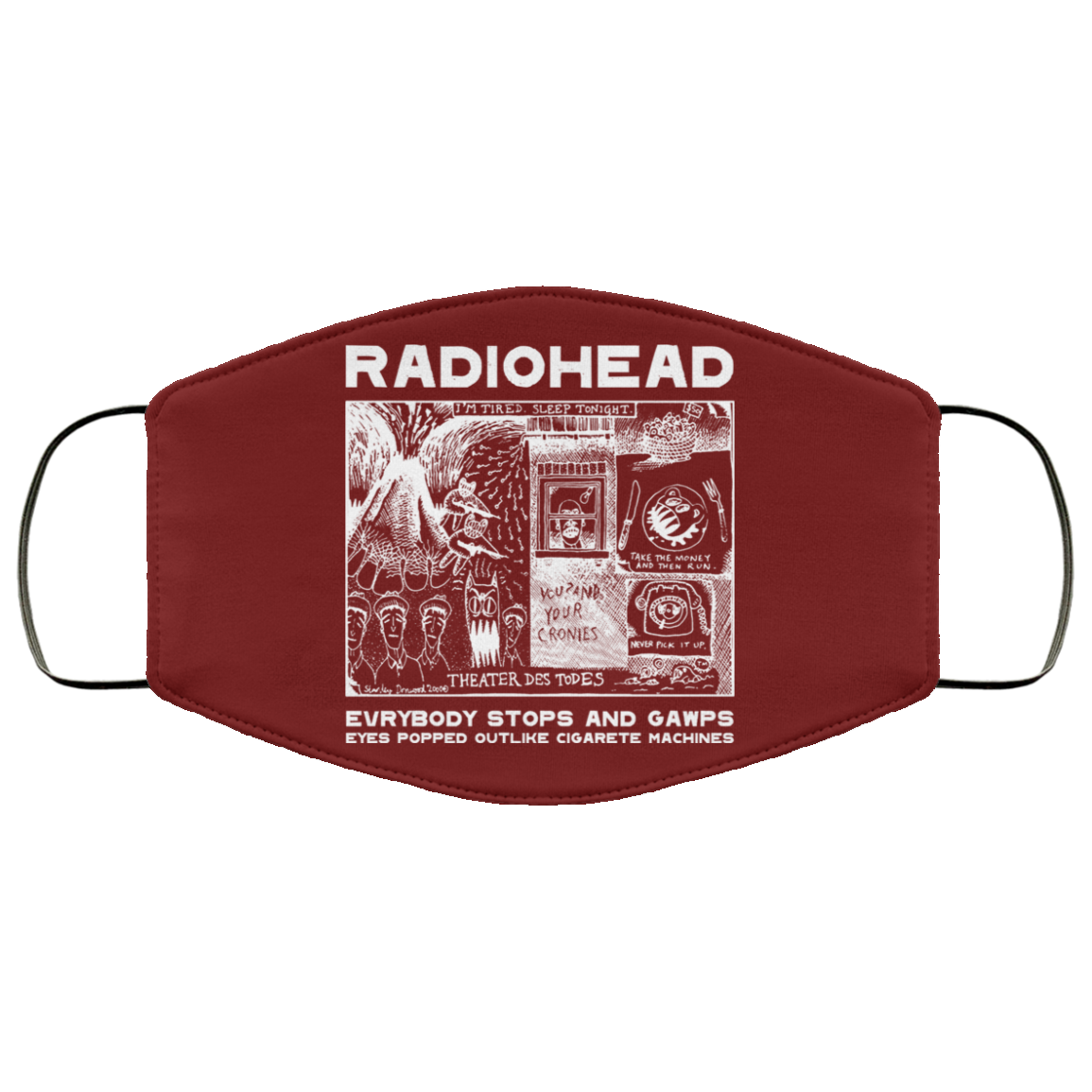 Radiohead Evrybody Stops And Gawps Eyes Popped Outlike Cigarete Machines Face Mask