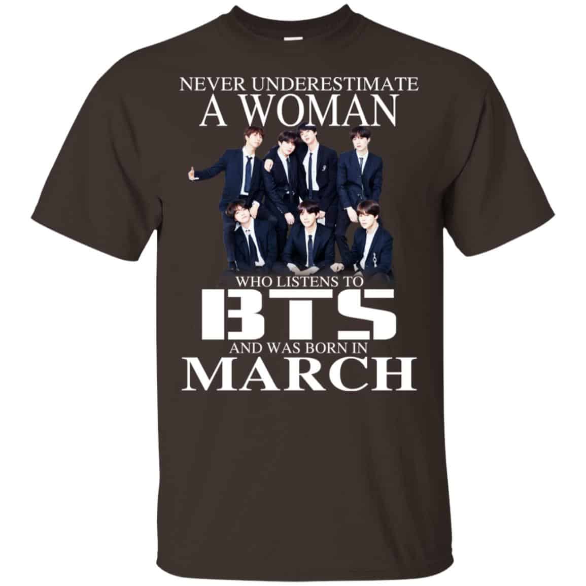 A Woman Who Listens To BTS And Was Born In March T-Shirts, Hoodie, Tank