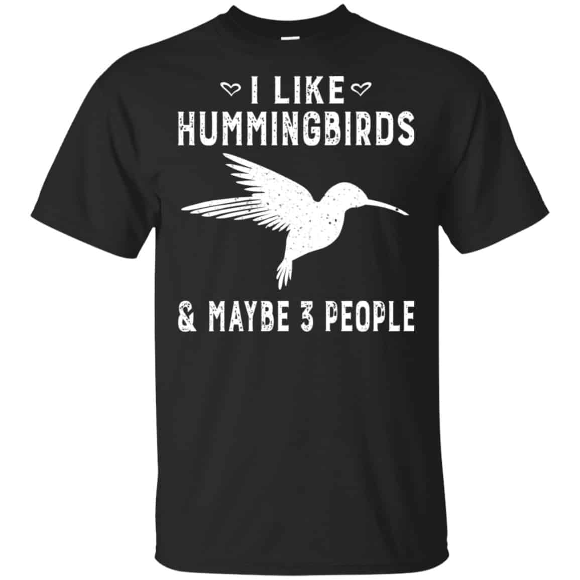 I Like Hummingbirds & Maybe 3 People Shirt, Hoodie, Tank