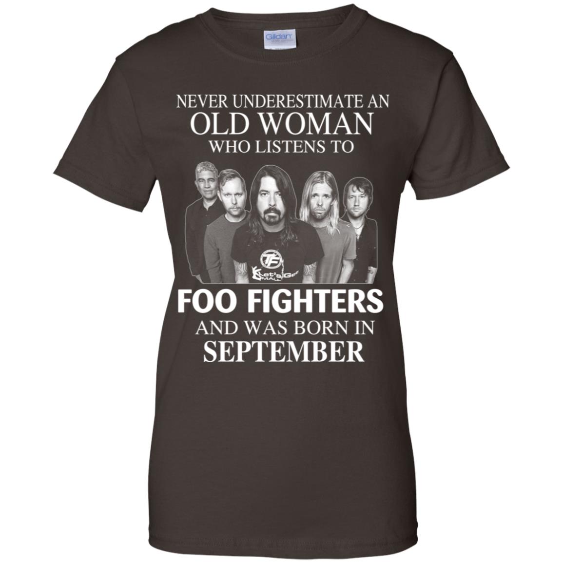 An Old Woman Who Listens To Foo Fighters And Was Born In September T-Shirts, Hoodie, Tank