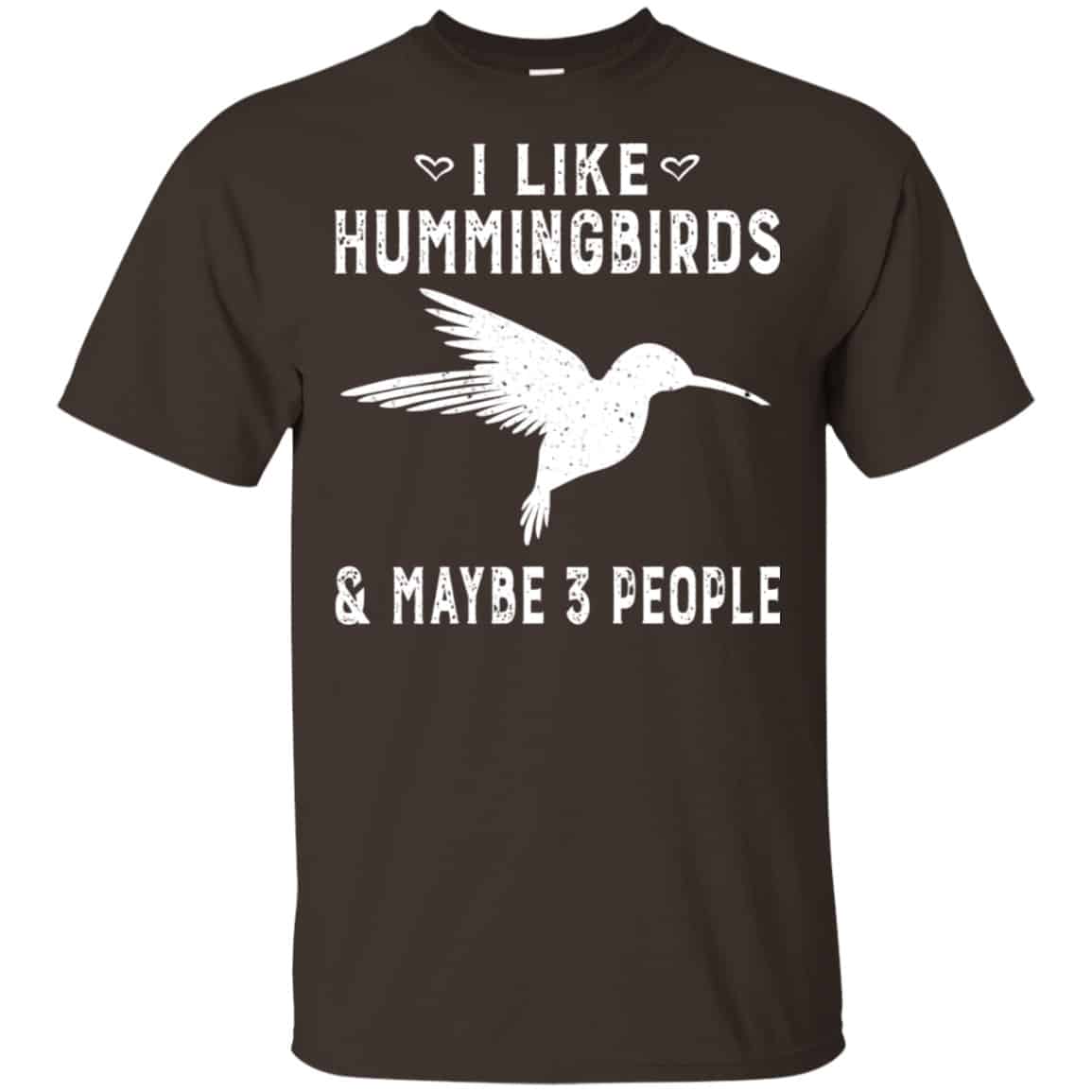 I Like Hummingbirds & Maybe 3 People Shirt, Hoodie, Tank