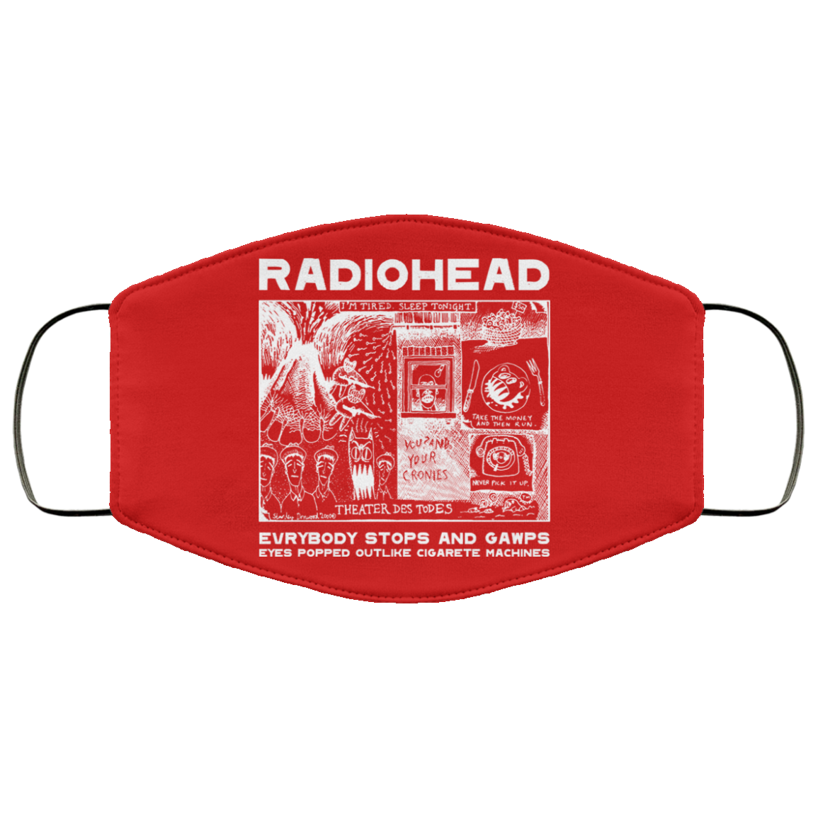Radiohead Evrybody Stops And Gawps Eyes Popped Outlike Cigarete Machines Face Mask