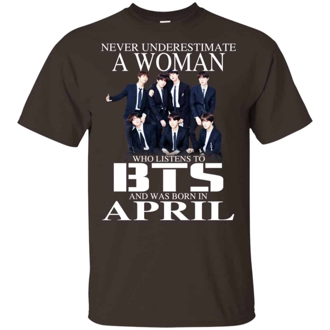 A Woman Who Listens To BTS And Was Born In April T-Shirts, Hoodie, Tank