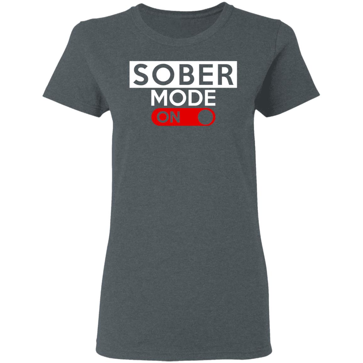 Official Sober Mode On Shirt, Hoodie, Tank