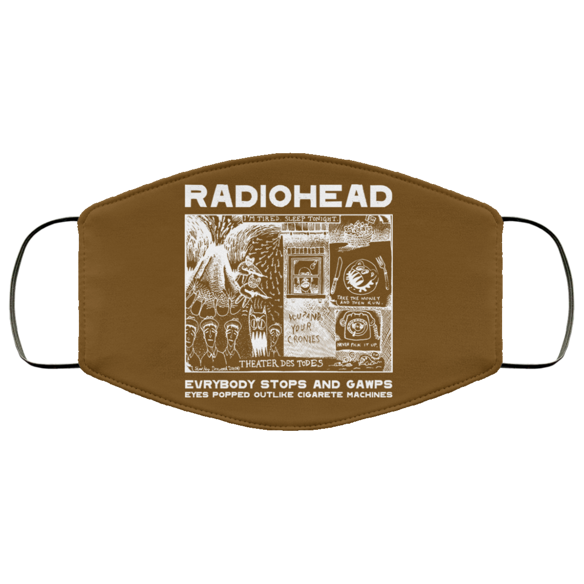 Radiohead Evrybody Stops And Gawps Eyes Popped Outlike Cigarete Machines Face Mask