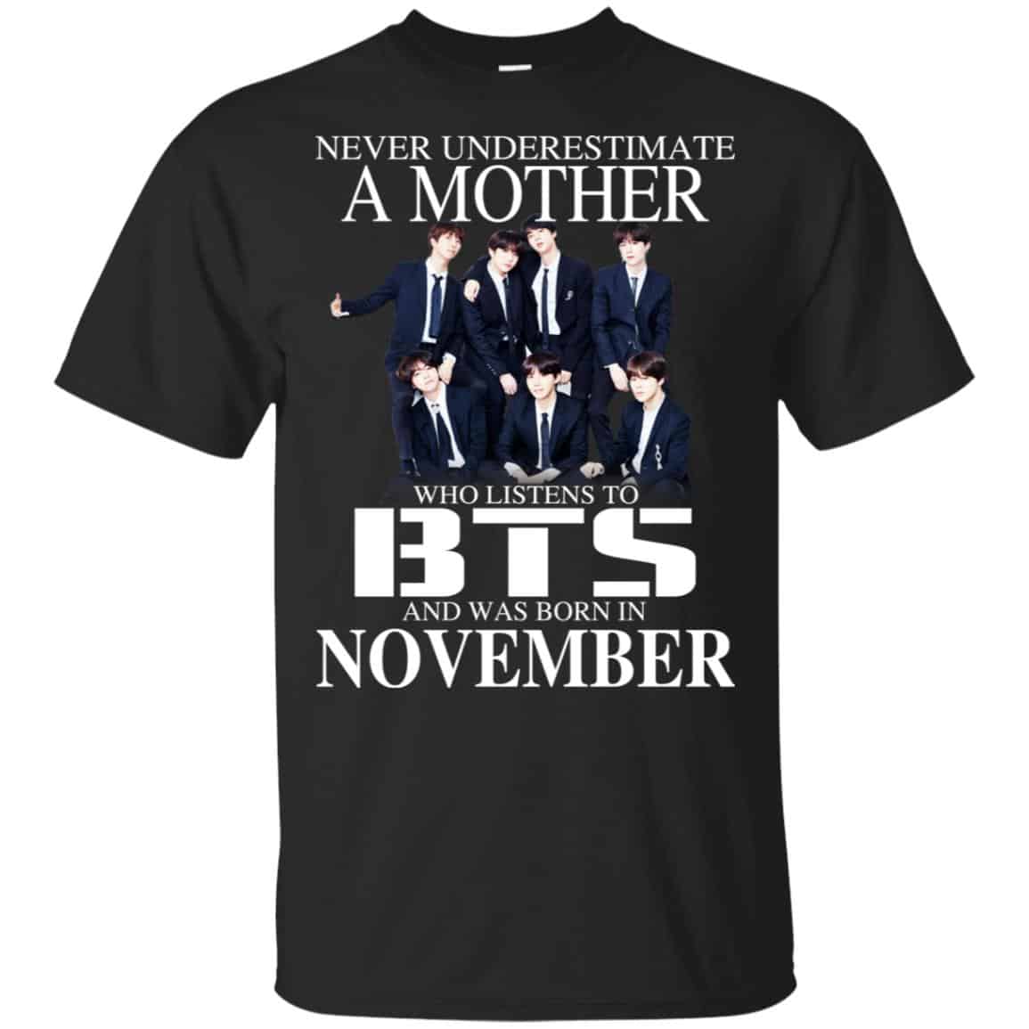 A Mother Who Listens To BTS And Was Born In November T-Shirts, Hoodie, Tank