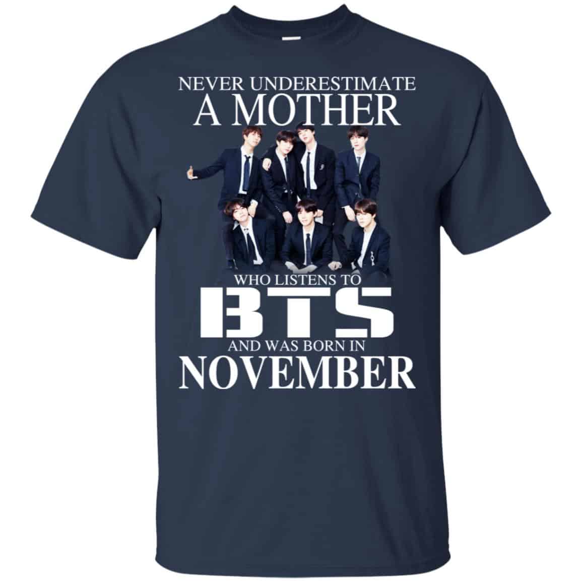 A Mother Who Listens To BTS And Was Born In November T-Shirts, Hoodie, Tank
