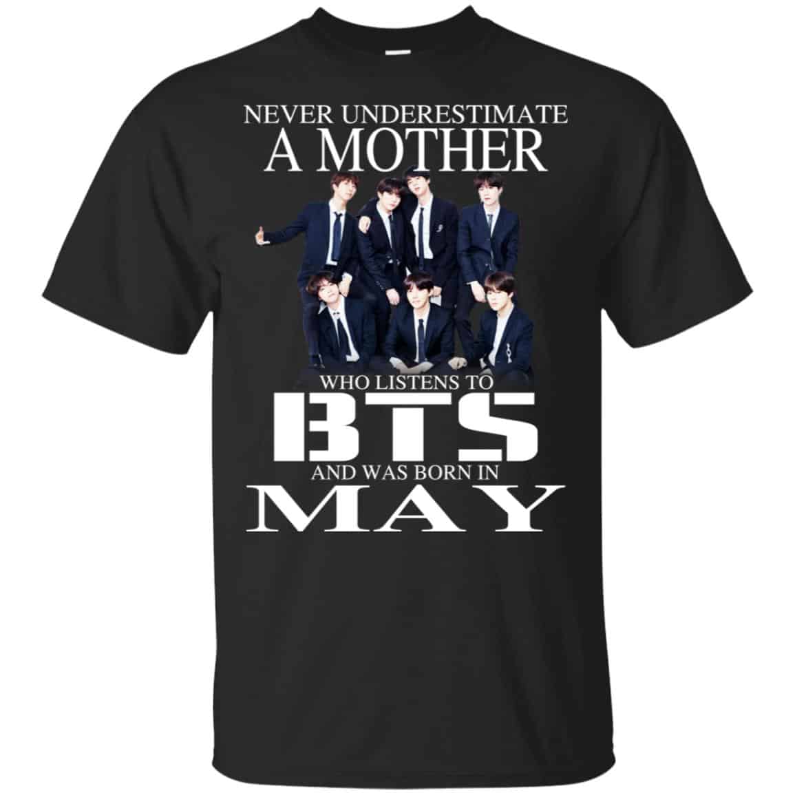 A Mother Who Listens To BTS And Was Born In May T-Shirts, Hoodie, Tank