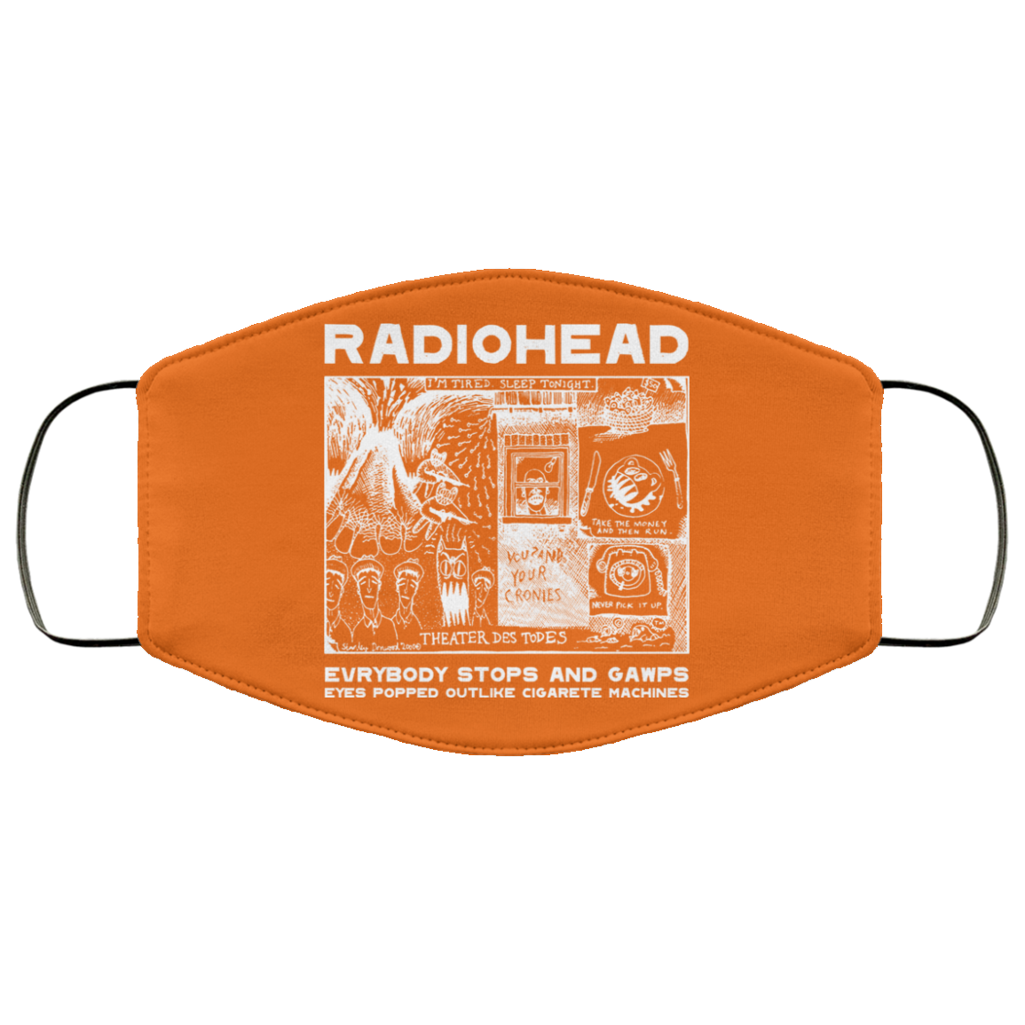 Radiohead Evrybody Stops And Gawps Eyes Popped Outlike Cigarete Machines Face Mask