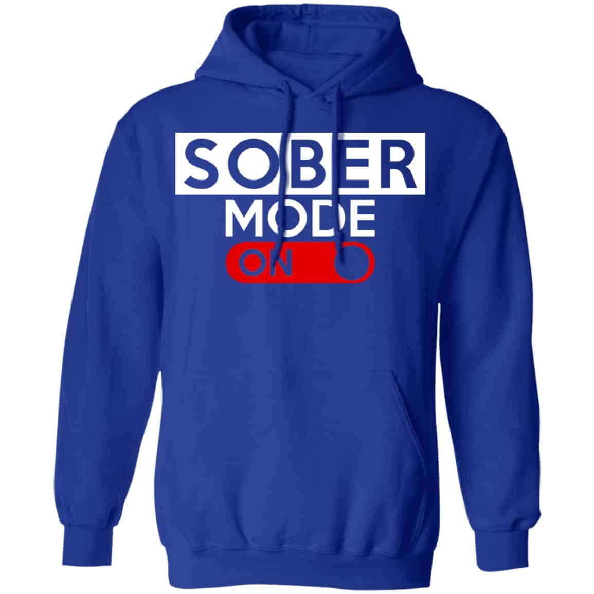 Official Sober Mode On Shirt, Hoodie, Tank