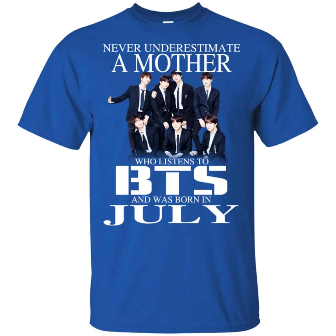 A Mother Who Listens To BTS And Was Born In July T-Shirts, Hoodie, Tank