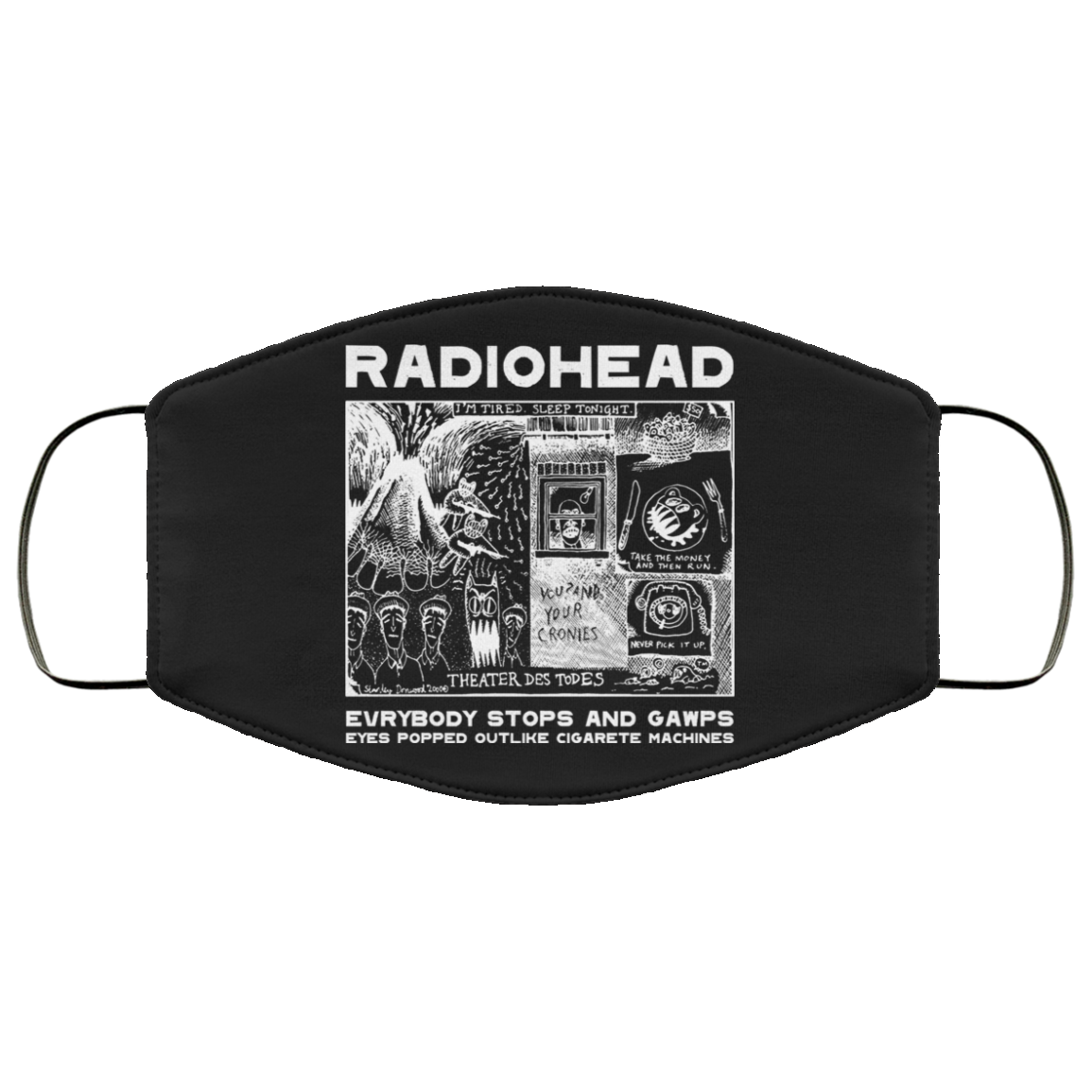 Radiohead Evrybody Stops And Gawps Eyes Popped Outlike Cigarete Machines Face Mask