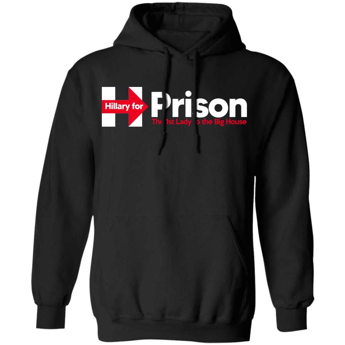 Hillary For Prison The 1st Lady To The Big House Shirt, Hoodie, Tank
