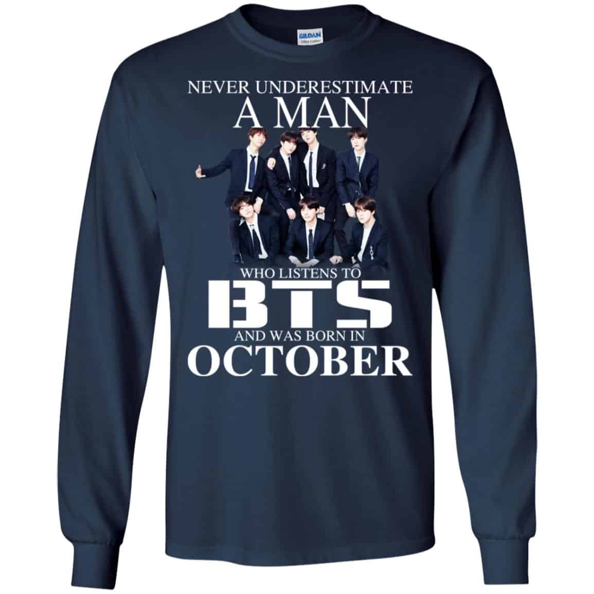A Man Who Listens To BTS And Was Born In October T-Shirts, Hoodie, Tank