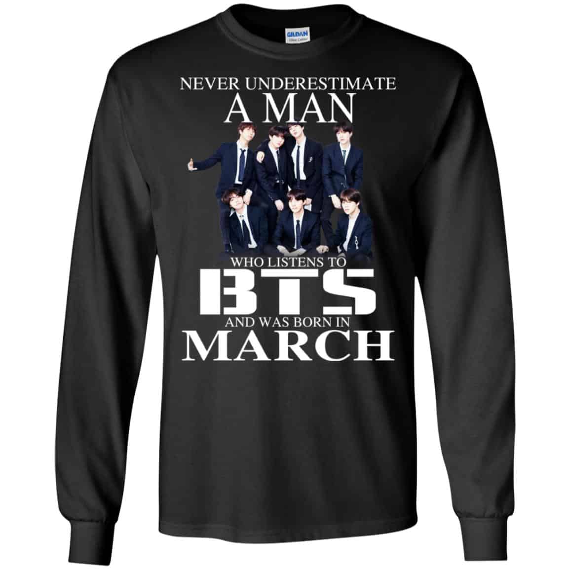 A Man Who Listens To BTS And Was Born In March T-Shirts, Hoodie, Tank