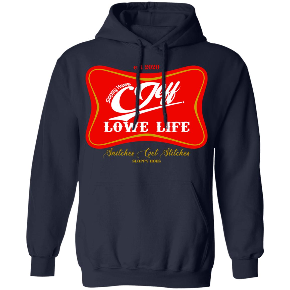 Sloppy Hoes Jeff Lowe Life Est 2020 Shirt, Hoodie, Tank