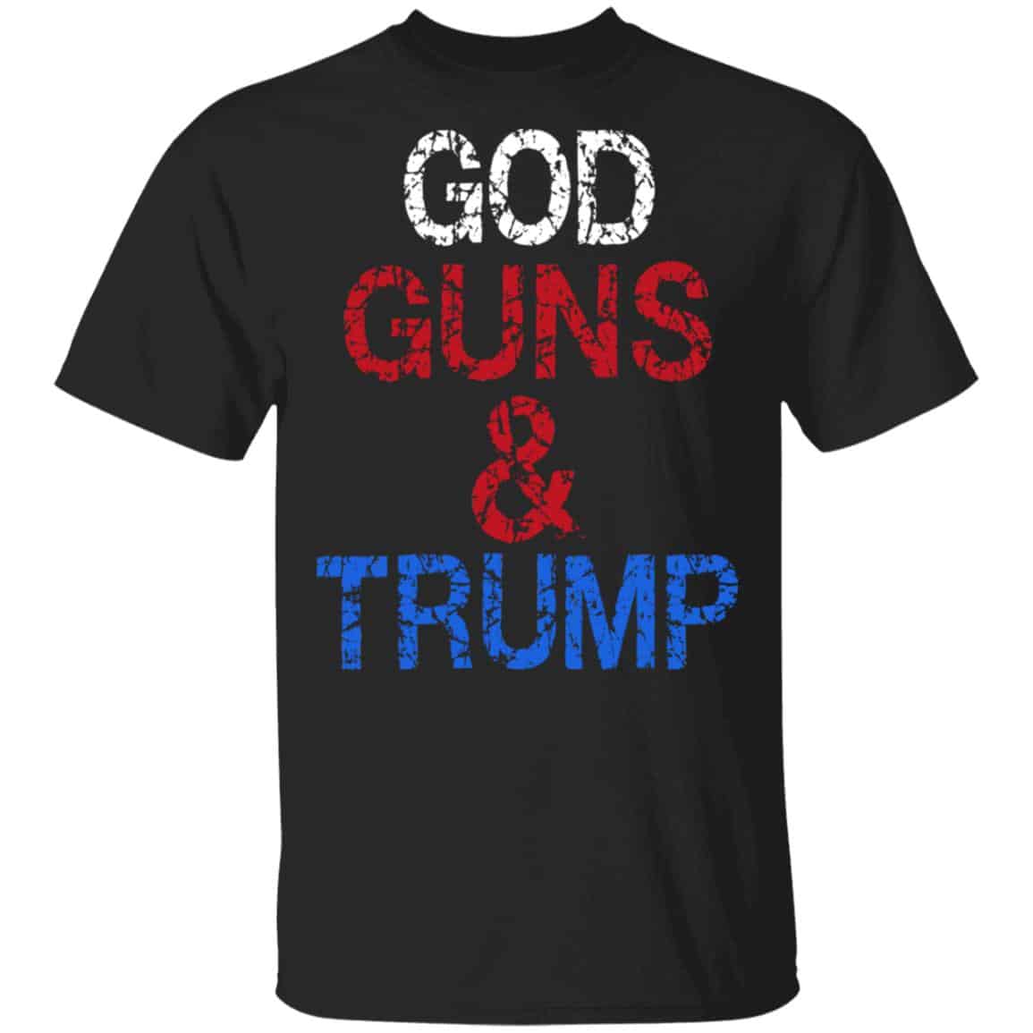 God Guns & Trump Shirt, Hoodie, Tank
