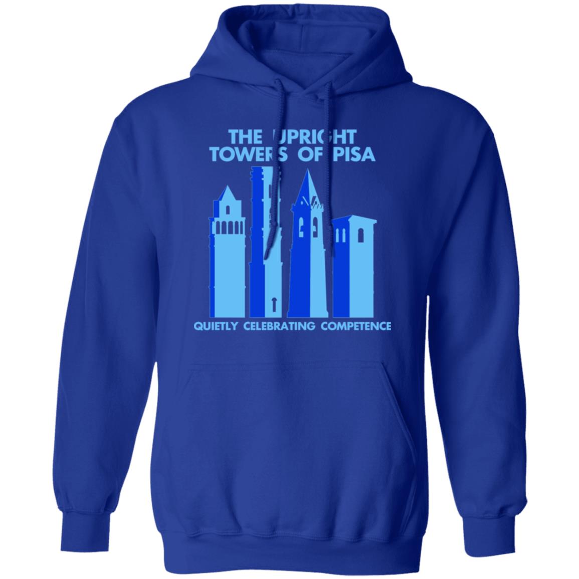 The Upright Towers Of Pisa Quietly Celebrating Competence Shirt, Hoodie, Tank