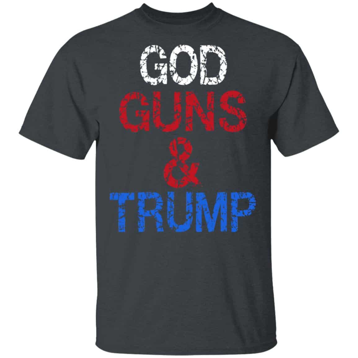 God Guns & Trump Shirt, Hoodie, Tank