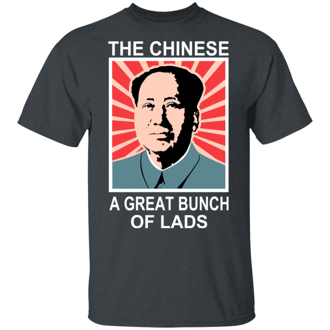 The Chinese A Great Bunch Of Lads Shirt, Hoodie, Tank